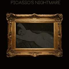Picasso's Nightmare