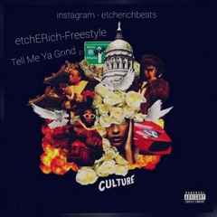 Migos - What's The Price [etchERich-Freestyle] - Tell Me Ya Grind