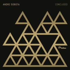 Andre Sobota - Concluded (Original Mix) OUT NOW