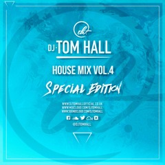 House Mix Vol. 4 (Vocal House Special Edition) Tweet @DjTomHall | Snapchat @DjTomHall