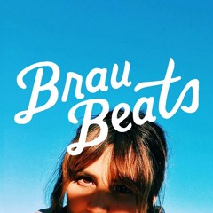 BRAU BEATS: Special Guest Playlist by Kelsea Macnamara