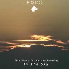Elia Viano Ft. Nathan Brumley - In The Sky