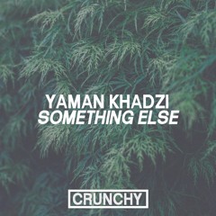 Yaman Khadzi - Something Else