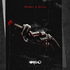 02. Murder & Blood