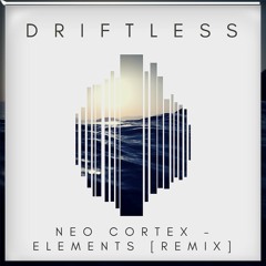 Neo Cortex - Elements (DRIFTLESS Happy Hardcore Remix)[NO BUY/ FREE DOWNLOAD]