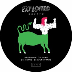 Mennie - Get Some | Exploited Ghetto