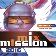 Felix Bernhardt @ Sunshine live Mix Mission 2016