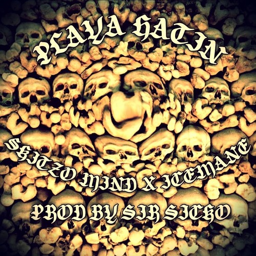 Playa Hatin - ( SKITZO MIND & ICEMANE ) Prod By Sir Sicko