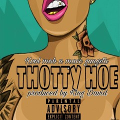 THOTTY HOE - KOOL MOB x GANGSTA.mp3