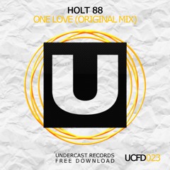 UCFD023: Holt 88 - One Love (Original Mix)