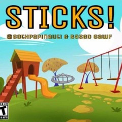 sticks! ft. MEXIKO