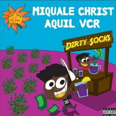 Dirty Socks Ft AquilVCR