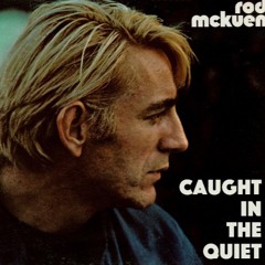 Caught in the Quiet