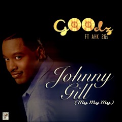 GOODZ - JOHNNY GILL (MY MY MY)