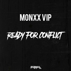 SUBKILL - READY FOR CONFLICT (MONXX SPECIAL VIP)