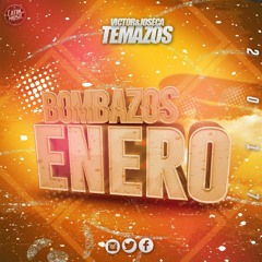 LOS BOMBAZOS DEL MES ENERO  2017 (TEMAZOS VICTOR & TEMAZOS JOSECA[LATIN MUSIC]