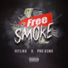 HitLikk x PBG Kemo - Free Smoke