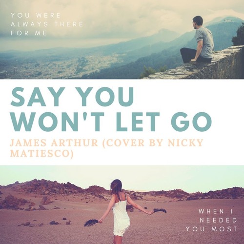 Say you won't let go - James Arthur (cover by Nicky ...