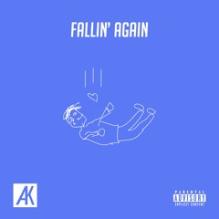 fallin' again (prod. by alec king)