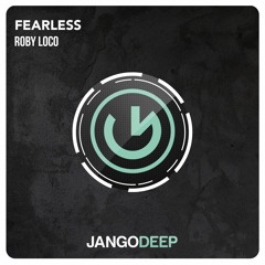 Fearless_Roby Loco [OUT NOW]