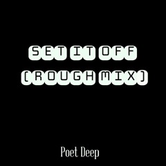 Set it off (Rough Mix)