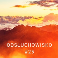 Odsłuchowisko #25