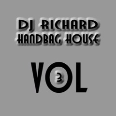 DJ Richard - Handbag House Vol 3 - Oldskool House & Organs