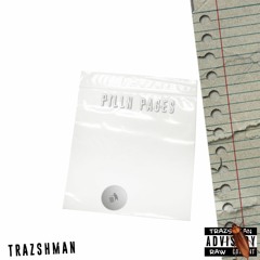 TRAZSHMAN - Pill'n Pages