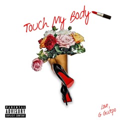 Touch My Body Freestyle