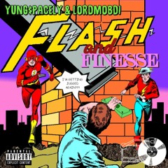 Yung$pacely - Flash and Finesse Ft LordMobDi (prod. Yung Castor x Dj Patt)