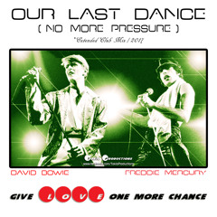 Our Last Dance (Extended Club Mix 2017) Feat. Freddie Mercury + David Bowie