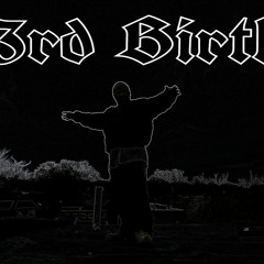3rd Birth  "Night of the Pharoah"