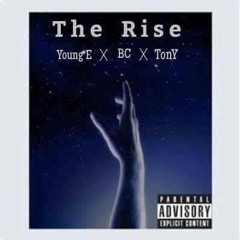 The Rise Feat. Young E x Tony