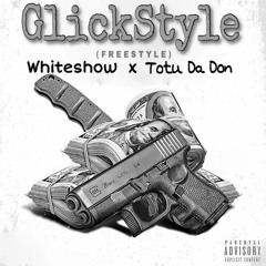 GlickStyle - Whiteshow x TotuDaDon [Prod. Scozart]