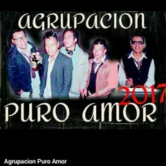 AGRUPACION PURO AMOR : EN SUEÑOS TE DESEO