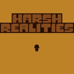 Harsh Realities OST #1 - Long Ago