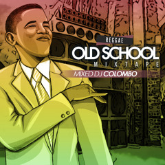 OLD SCHOOL MIXTAPE - DJ COLOMBO