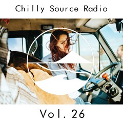 Chilly Source Radio vol.26 DJ Kan+ THE SUM LIGHT Guest MIX