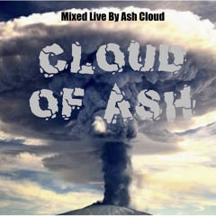 Cloud of Ash [January 2017] (mixed live by @DJAshCloud)