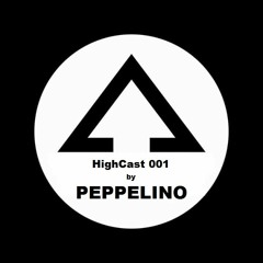 HighCast: 001 - Peppelino