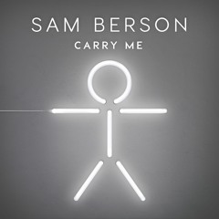 Sam Berson - Carry Me