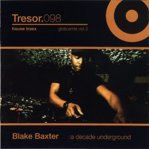 335 - Blake Baxter ‎– A Decade Underground (1998)