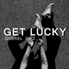 Gabriel Diaz - Get Lucky