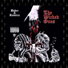 BAKER x RVMIRXZ — The Wicked Ones (Prod.By DjB)