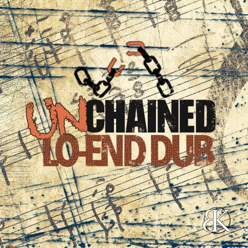 [Lo-End Dub] Unchained EP (Break Koast records)