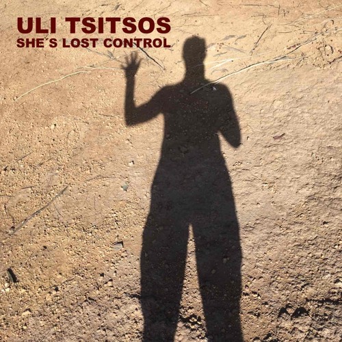 Uli Tsitsos - She´s Lost Control (JOY DIVISION Cover)