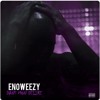 EnoWeezy - Dans Mon Délire (Clip Dispo Sur Youtube)