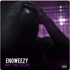 EnoWeezy - Dans Mon Délire