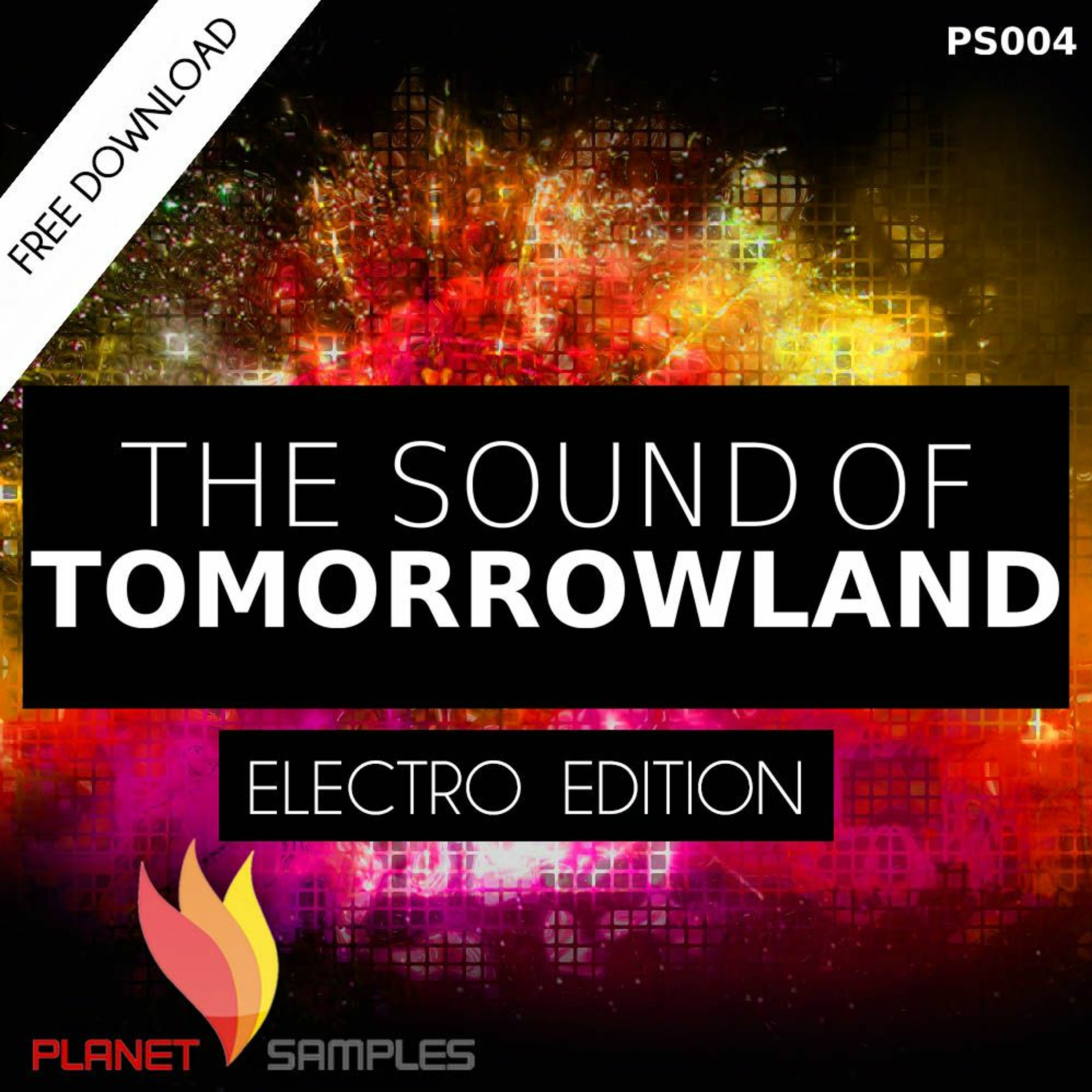 Planet Samples The Sound Of Tomorroland Electro Edition[FREE DOWNLOAD SAMPLE PACK] episode artwork