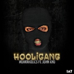 MONKAHOLICS FT. JOHN KHO - HOOLIGANG